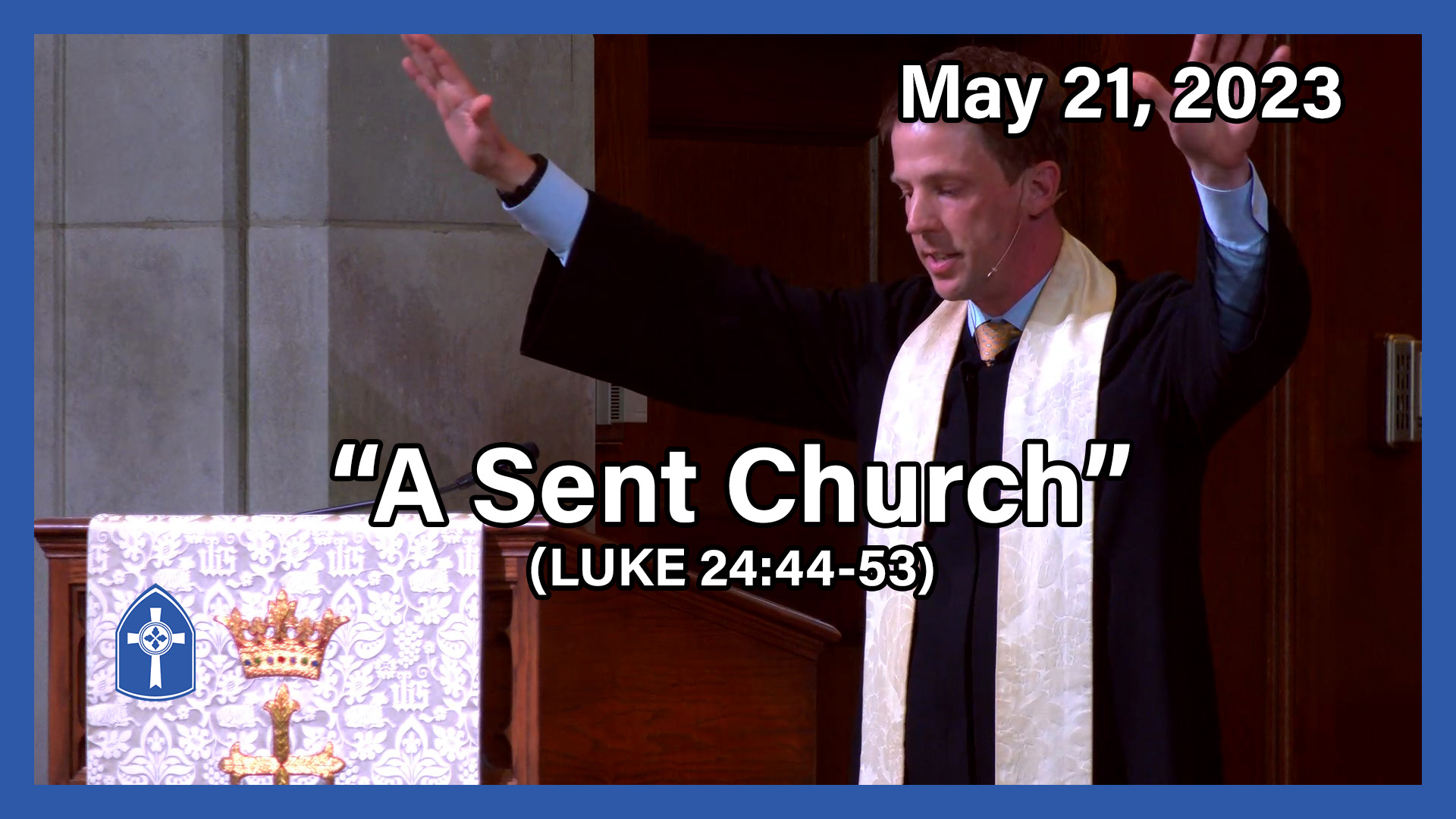 May 21 - A Sent Church